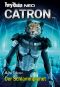 [Catron 03] • [Perry Rhodan - Neo 322] • Der Schlammplanet